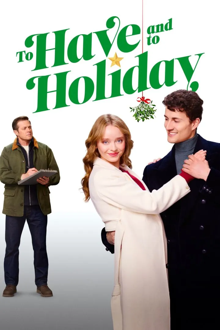 To Have and to Holiday (2024) – Hollywood Movie